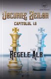 Regele Alb. Seria Jocurile zeilor Cap. 1.5 (Elire Books), Royal Ink Books