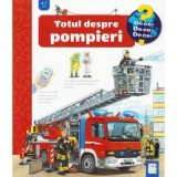 Totul Despre Pompieri, Andrea Erne - Editura Casa