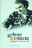 Gabriel Liiceanu - Despre minciuna