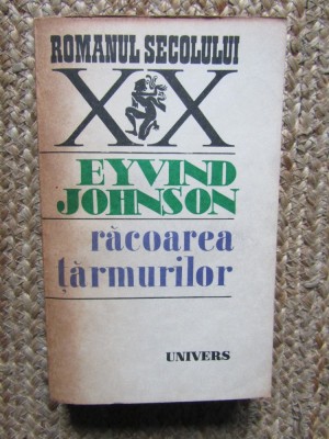 Eyvind Johnson - Racoarea tarmurilor foto