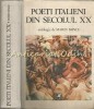 Poeti Italieni Secolul XX - Marin Mincu, Editura Cartea Romaneasca, 1988, 602 pagini, Coperta Cartonata
