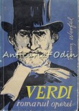 Cumpara ieftin Verdi. Romanul Operei - Franz Werfel, Editura Muzicala, Bucuresti 1964, 359 pagini, Carte Arta Muzicala