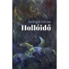 Holl&oacute;idő - Szil&aacute;gyi Istv&aacute;n