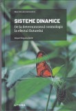 AS - MIQUEL NOGUERA BATLLE - SISTEME DINAMICE, DE LA DETERMINISMUL COSMOLOGIC LA EFECTUL FLUTURELUI
