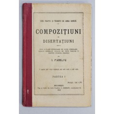 COMPOZITIUNI SI DISERTATIUNI de I. MANLIU, PARTEA I - BUCURESTI 1913
