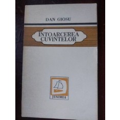 Intoarcerea cuvintelor- Dan Giosu
