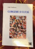 John Tomlinson - Globalizare si cultura