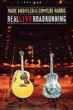 Real Live Roadrunning DVD | Mark Knopfler, Emmylou Harris