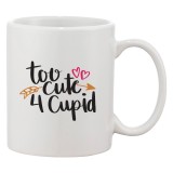 Cana alba personalizata &#039;Too Cute 4 Cupid&#039;, INOVATIX&reg;. 330ml