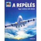 A rep&uuml;l&eacute;s - Mi Micsoda - Egy val&oacute;ra v&aacute;lt &aacute;lom - Martin Klauza