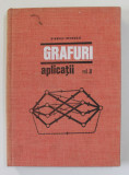 GRAFURI - APLICATII - VOLUMUL II de TIBERIU IONESCU , 1974