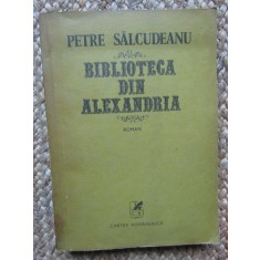 Petre Salcudeanu - Biblioteca din Alexandria