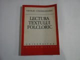 LECTURA TEXTULUI FOLCLORIC - NICOLAE CONSTANTINESCU
