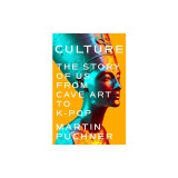 Culture: The Story of Us, from Cave Art to K-Pop
