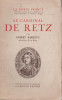 Robert Barroux - Le cardinal de Retz (lb. franceza), 1942, Alta editura
