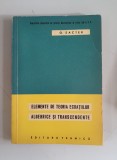 ELEMENTE DE TEORIA ECUATIILOR ALGEBRICE SI TRANSCENDENTE - O. Sacter