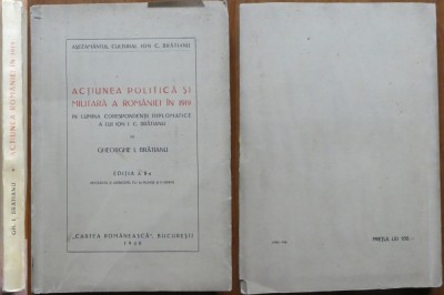 Gh. Bratianu, Actiunea politica si militara a Romaniei in 1919, 1940, editia 1 foto