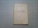 CHARMION sau Despre Muzica - Dan Botta - Colectia Abecedar, 1941, 73 p., Alta editura