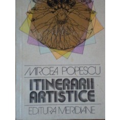 ITINERARII ARTISTICE de MIRCEA POPESCU