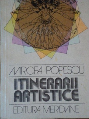 ITINERARII ARTISTICE de MIRCEA POPESCU foto