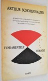 Arthur Schopenhauer - Fundamentele Moralei