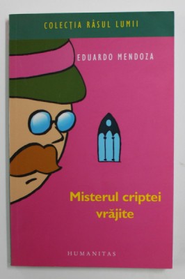 MISTERUL CRIPTEI VRAJITE de EDUARDO MENDOZA , 2006 foto