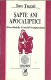 Cumpara ieftin Sapte ani apocaliptici (colectia Gnosis) - Ion Tugui