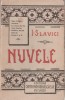 Ioan Slavici - Nuvele Vol. I (Cartea Romaneasca) Carte Veche, Brosata, 312 Pagini