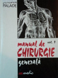 MANUAL DE CHIRURGIE GENERALA de RADU SERBAN PALADE, VOL I ,1999 *PREZINTA HALOURI DE APA