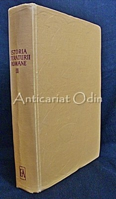 Istoria Literaturii Romane II - Al. Dima, Prof. Univ. I. C. Chitimia foto