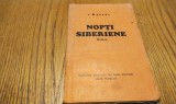 NOPTI SIBERIENE - J. Kessel - B. Marian (traducere) - Editura Institutului de Arte Grafice "Eminescu", F.An, 101 p.