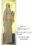 Sfanta Elisabeta Feodorovna a Rusiei - Un crin in vaile muceniciei - Lubov Millar