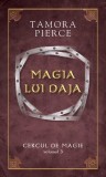 Magia lui Daja. Seria "Cercul de magie" (Vol. 3) - Tamora Pierce