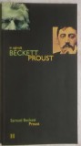 Samuel Beckett - Proust, 2004 (vezi detalii pentru livrare in tara), Humanitas