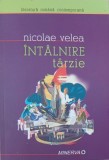 Intalnire tarzie - Nicolae Velea
