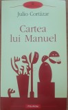 Julio Cortazar Cartea Lui Manuel