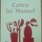 Julio Cortazar Cartea Lui Manuel