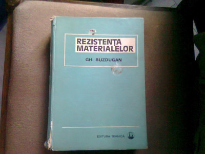 REZISTENTA MATERIALELOR - GH. BUZDUGAN foto