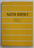 POEZII de NAZIM HIKMET ,COLECTIA &#039;&#039; CELE MAI FRUMOASE POEZII , NR. 34 , APARUTA 1961