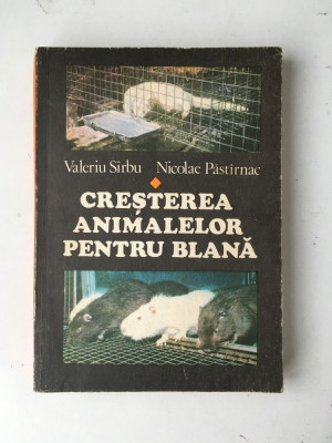 Cresterea animalelor pentru blana/Valeriu Sarbu si Nicolae Pastarnac/1980 foto