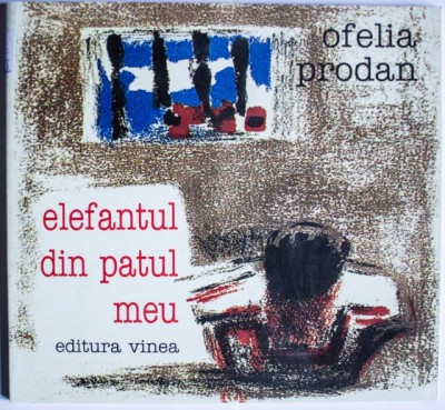 Ofelia Prodan, Elefantul din patul meu foto