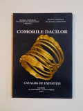 COMORILE DACILOR . CATALOG DE EXPOZITIE 26 NOIEMBRIE - 20 DECEMBRIE , 2009