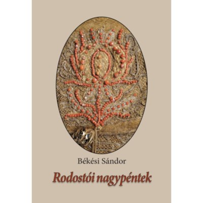 Rodost&amp;oacute;i nagyp&amp;eacute;ntek - B&amp;eacute;k&amp;eacute;si S&amp;aacute;ndor foto