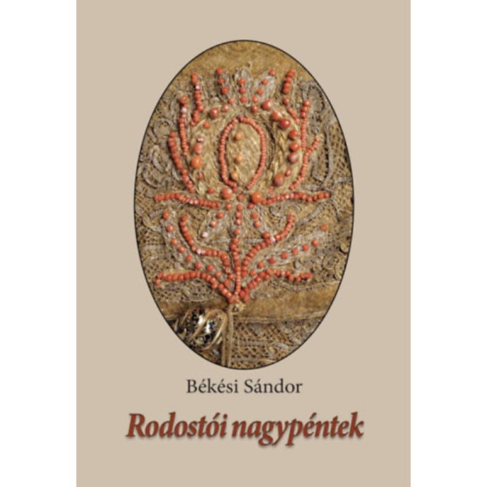 Rodost&oacute;i nagyp&eacute;ntek - B&eacute;k&eacute;si S&aacute;ndor