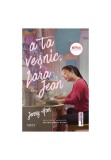 Cumpara ieftin A ta vesnic, Lara Jean, Trei