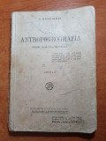 Manual de antropogeografia pentru clasa a 6-a - din anul 1938