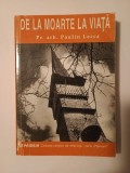 Pr. arh. Paulin Lecca - De la moarte la viață