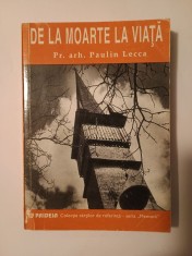 Pr. arh. Paulin Lecca - De la moarte la viață