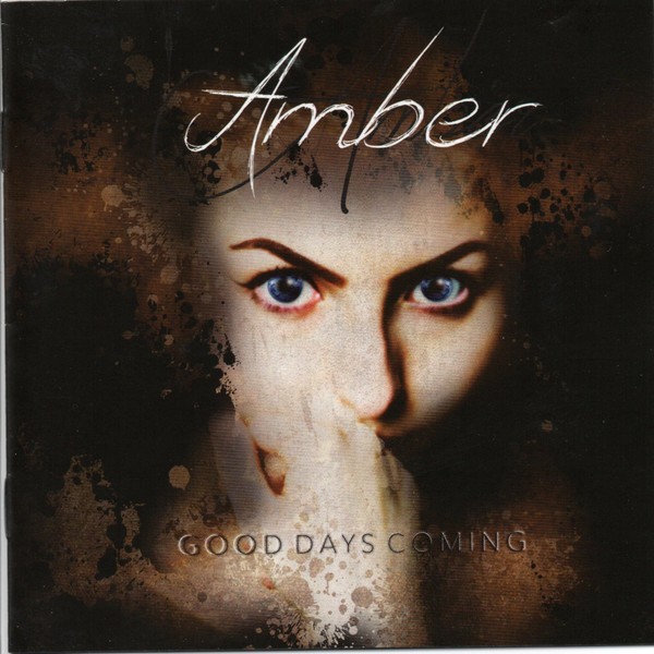 CD # Amber &lrm;&ndash; Good Days Comming (VG+)