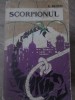 Scorpionul - G. Matveev, 1962, Editura Tineretului, Roman, 552 Pagini, Limba Romana, Coperta Necartonata